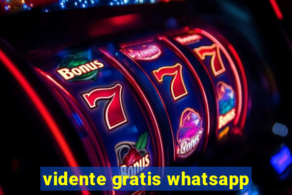 vidente gratis whatsapp